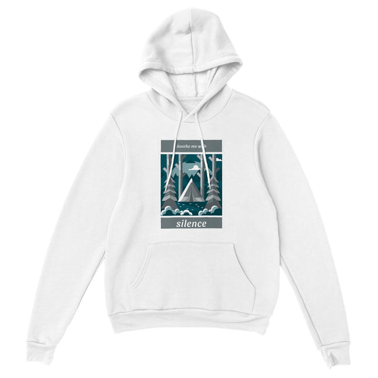 "Soothe Me with Silence" Deep Woods Premium Hoodie - Unisex