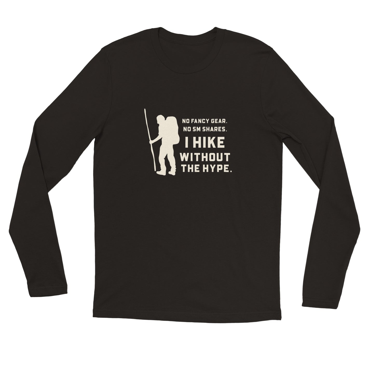 "I Hike Without The Hype" Premium Longsleeve T-shirt - Unisex